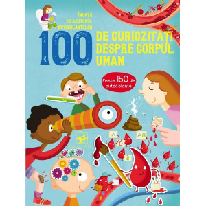 100 de curiozități despre corpul uman