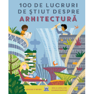 100 de lucruri de știut despre arhitectură
