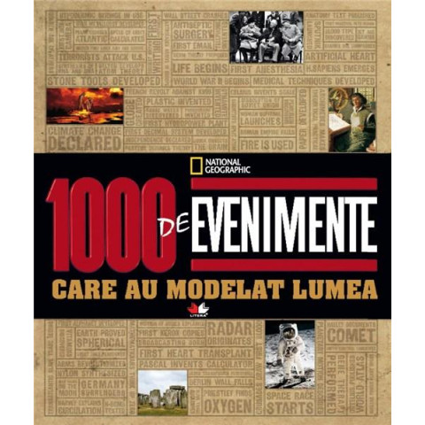 1000 de evenimente care au modelat lumea