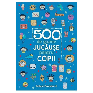 500 de glume jucăușe pentru copii