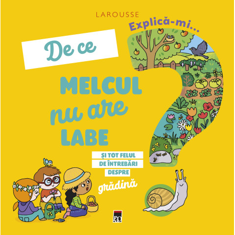 Explică-mi de ce melcul nu are labe