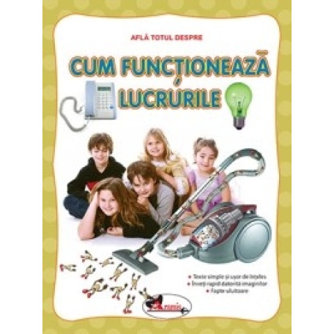 Află totul despre - Cum funcționează lucrurile