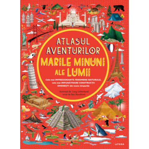 Atlasul aventurilor. Marile minuni ale lumii