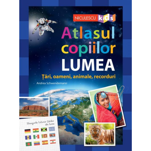 Atlasul copiilor: LUMEA