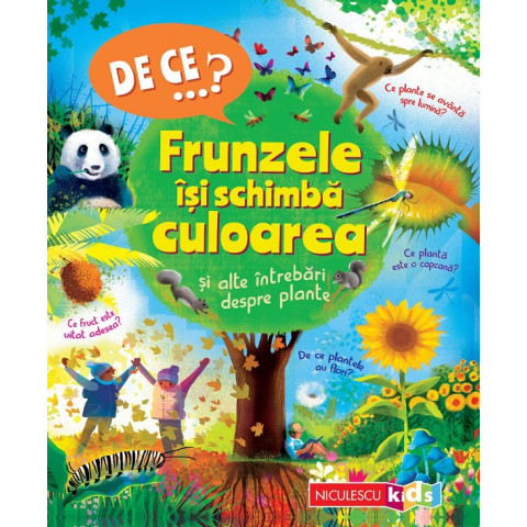 De ce? Frunzele își schimbă culoarea și alte întrebări despre plante