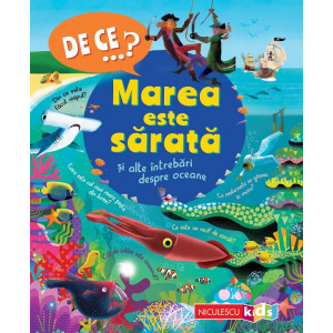 De ce? Marea este sărată și alte întrebări despre oceane