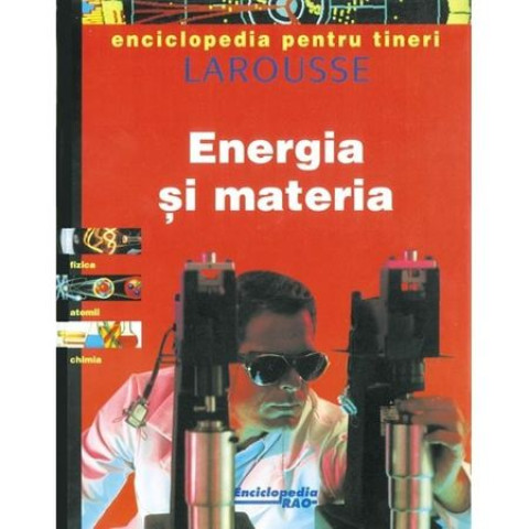 Energia și materia. Larousse