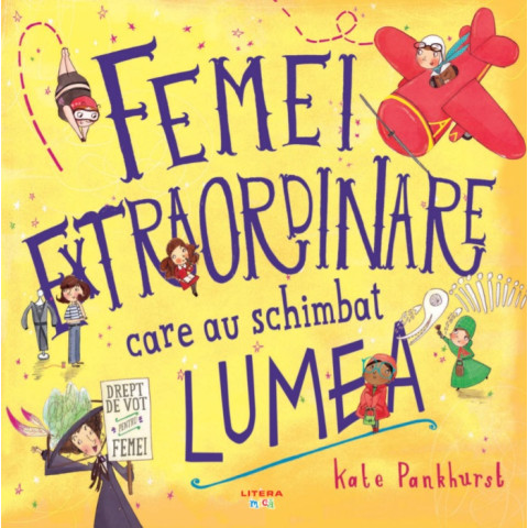 Femei extraordinare care au schimbat lumea