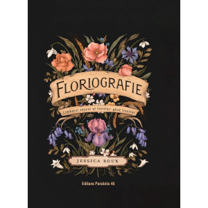 Floriografie -Limbajul secret al florilor
