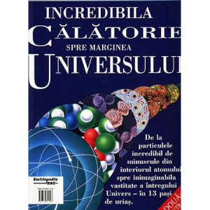 Incredibila călătorie spre marginea universului