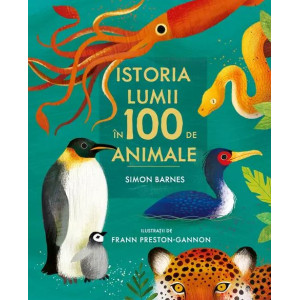 Istoria lumii în 100 de animale