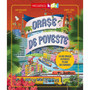 Orașe de poveste. 24 de orașe istorice pline de farmec