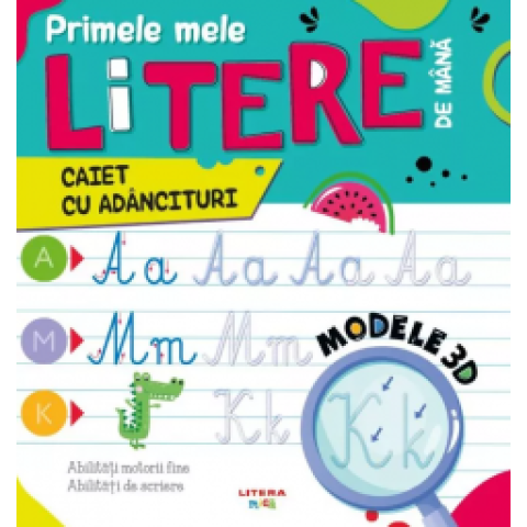 Primele mele litere de mâna. Caiet cu adâncituri