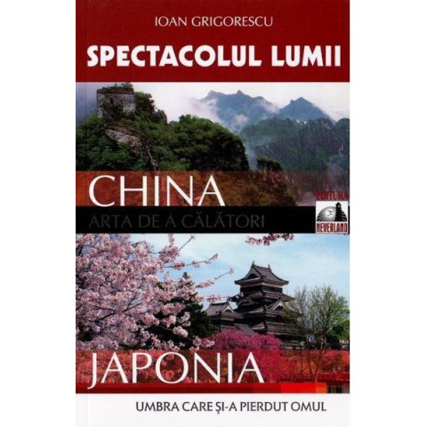 Spectacolul lumii - China