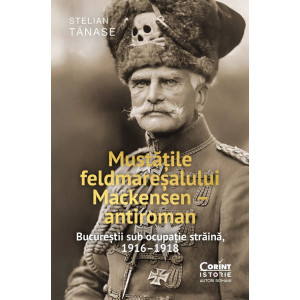 Mustățile feldmareșalului Mackensen - antiroman