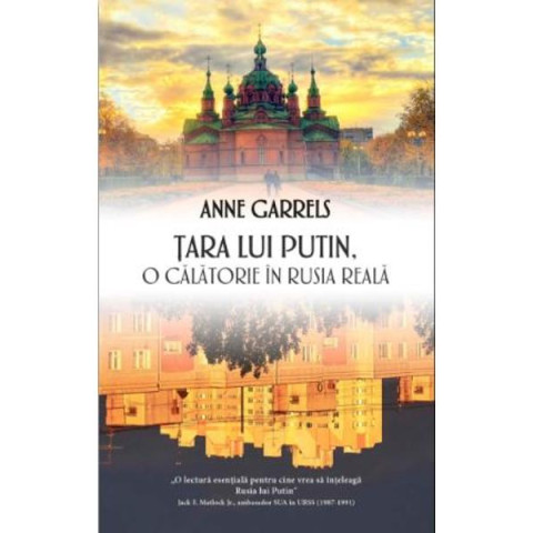 Țara lui Putin. O călătorie în Rusia reală