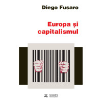 Europa și capitalismul. Pentru o redeschidere a viitorului
