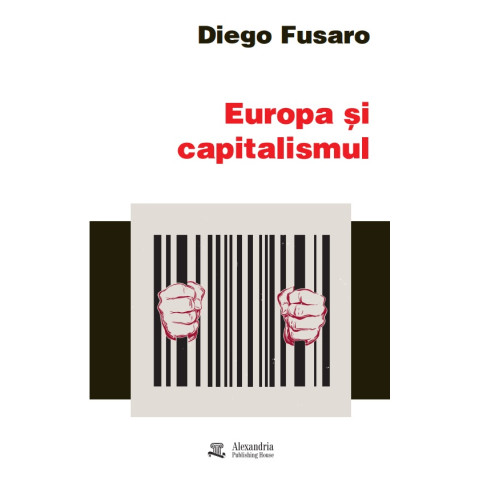 Europa și capitalismul. Pentru o redeschidere a viitorului