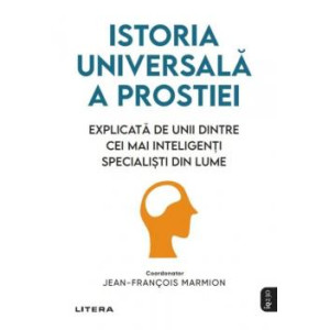 Istoria universală a prostiei. Jean-François Marmion