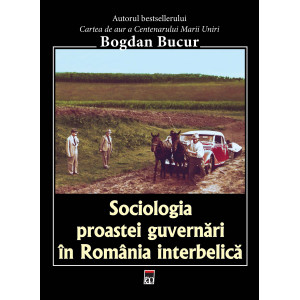 Sociologia proastei guvernări în România interbelică