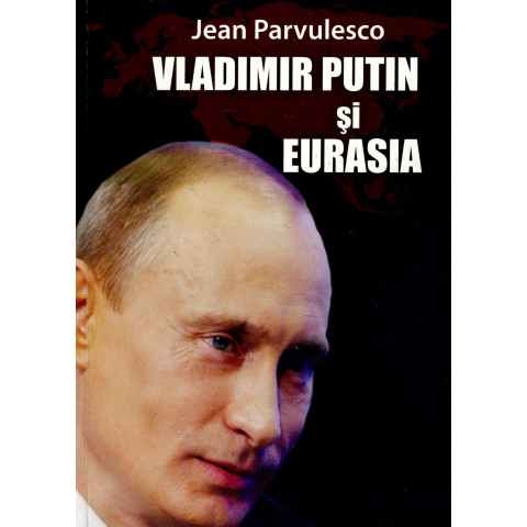 Vladimir Putin și Eurasia