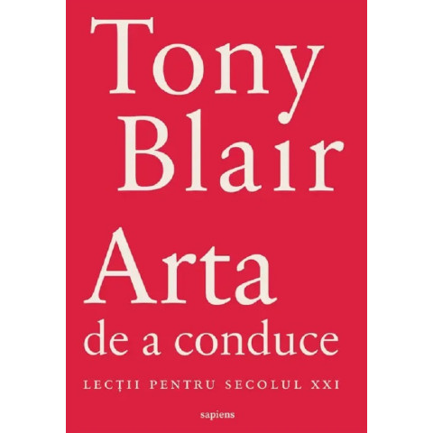 Arta de a conduce. Lecții pentru secolul XXI