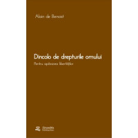 Dincolo de drepturile omului. Pentru apărarea libertăților