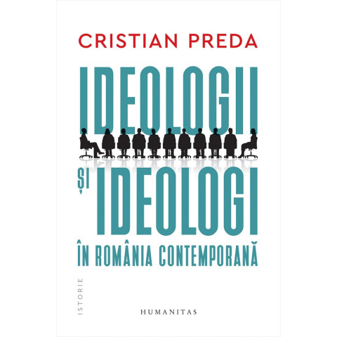 Ideologii și ideologi în România contemporană Ideologii și ideologi în România contemporană
