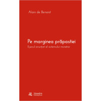 Pe marginea prăpastiei. Eșecul anunțat al sistemului monetar