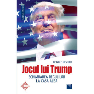 Jocul lui Trump. Schimbarea regulilor la Casa Albă