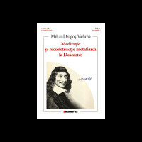 Meditație și reconstrucție metafizică la Descartes