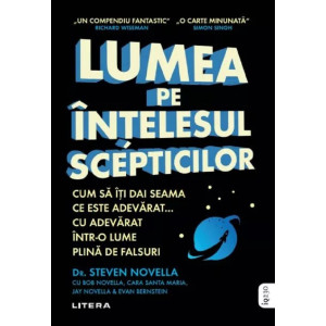 Lumea pe înțelesul scepticilor.