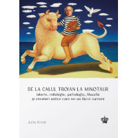 De la calul troian la minotaur