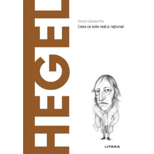 Descoperă filosofia. Hegel