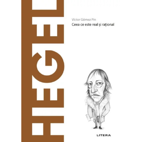 Descoperă filosofia. Hegel