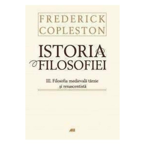 Istoria filosofiei Vol. III