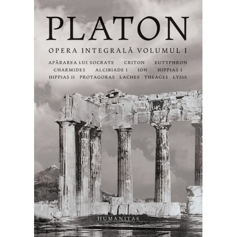 Opera integrală. Volumul I. Platon