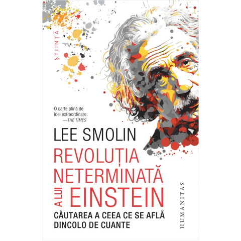 Revoluția neterminată a lui Einstein