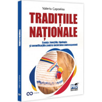 Tradițiile naționale: Esența, funcțiile, tipologia și semnificațiile pentru societatea contemporană