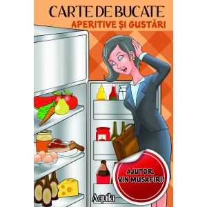 Aperitive şi gustări. Carte de bucate