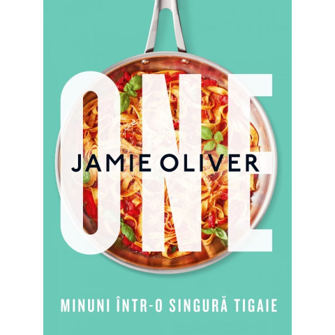 ONE. Minuni intr-o singura tigaie. Jamie Oliver