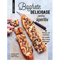 Baghete delicioase pentru aperitiv