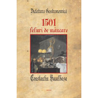 Dictatura gastronomică. 1501 feluri de mâncare