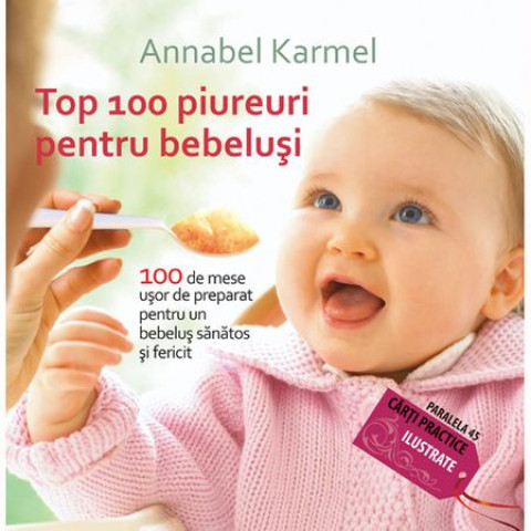 Top 100 piureuri pentru bebeluși