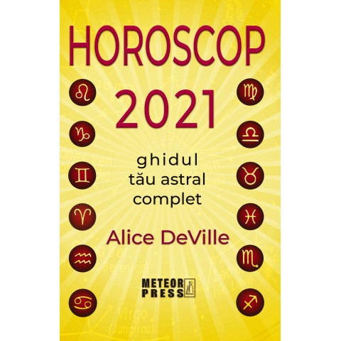 Horoscop 2021. Ghidul tău astral complet