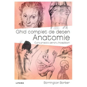 Ghid complet de desen. Anatomie, Barrington Barber