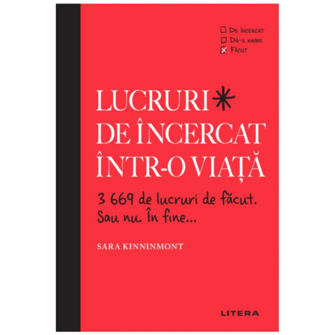 Lucruri de încercat într-o viață. 3669 de lucruri de făcut. Sau nu. În fine...