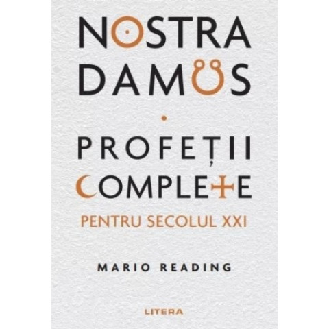 Nostradamus. Profeții complete pentru secolul XXI. Mario Reading