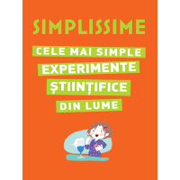 Simplissime. Cele mai simple experimente științifice din lume