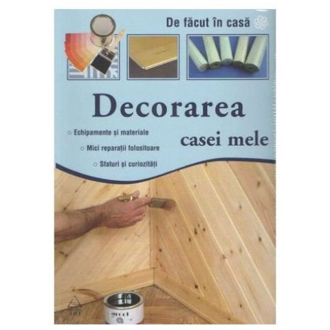 Decorarea casei mele